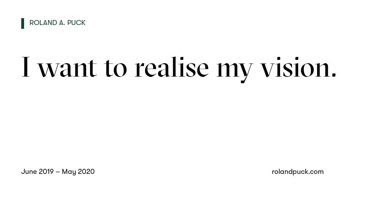 Post card: I want to realise my vision.
