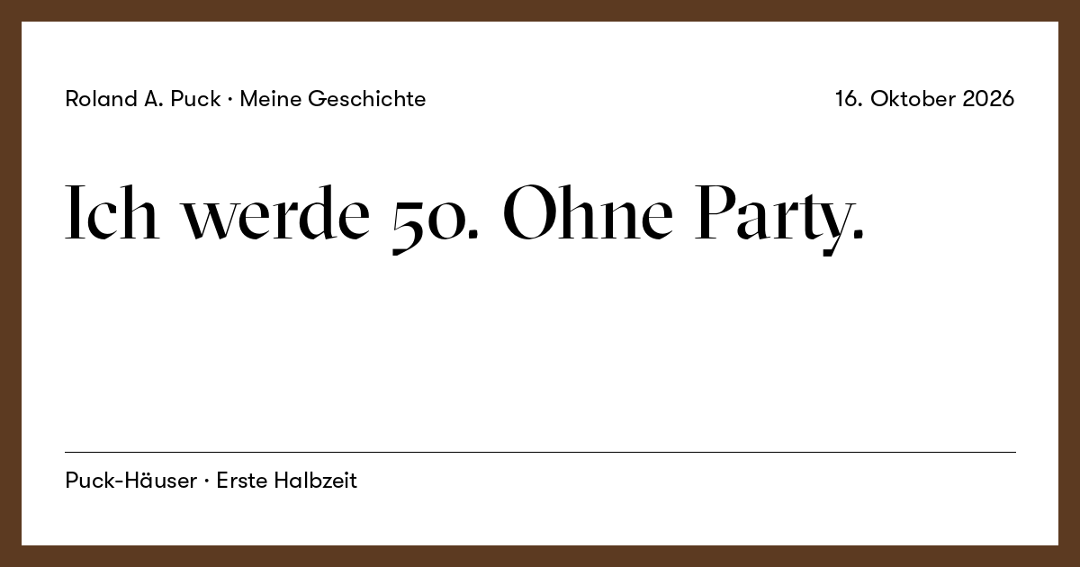 Beitragskarte: Ich werde 50. Ohne Party.