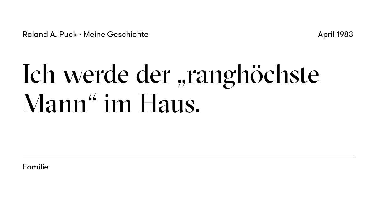 Beitragskarte: Ich werde der „ranghöchste Mann“ im Haus.