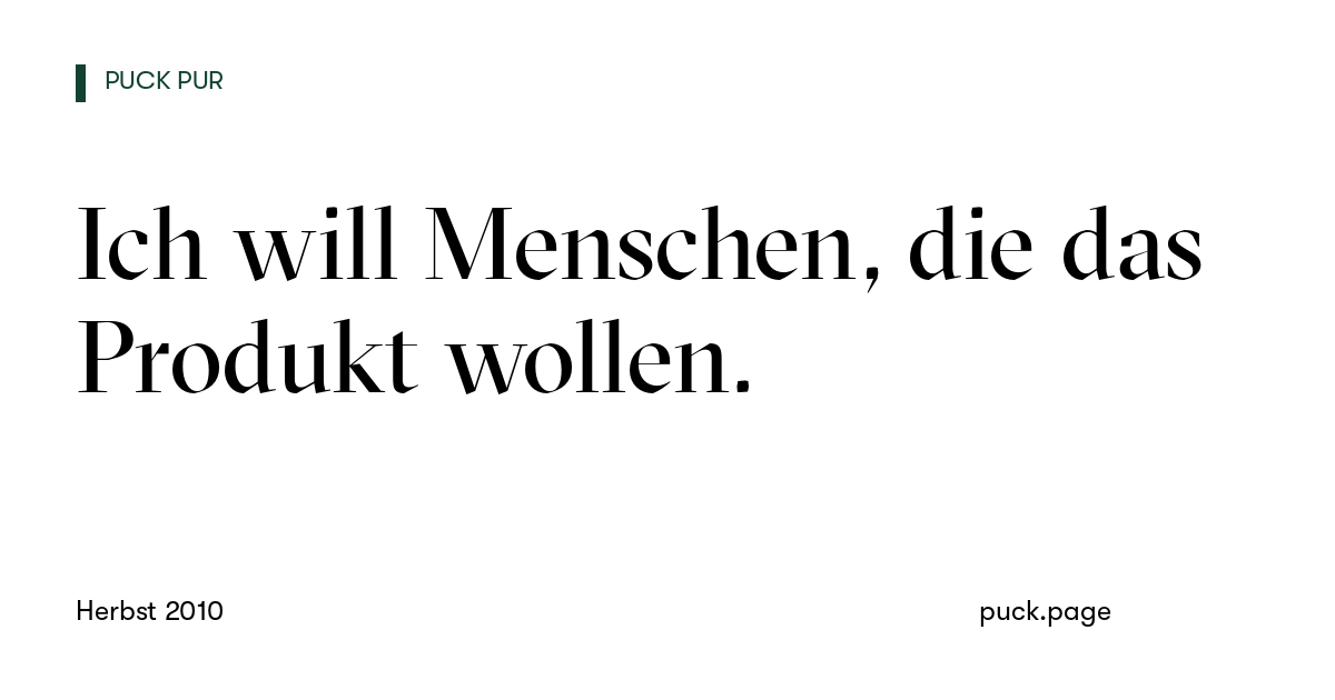 Beitragskarte: Ich will Menschen, die das Produkt wollen.