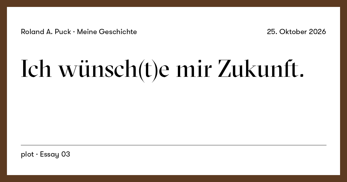 Beitragskarte: Ich wünsch(t)e mir Zukunft.