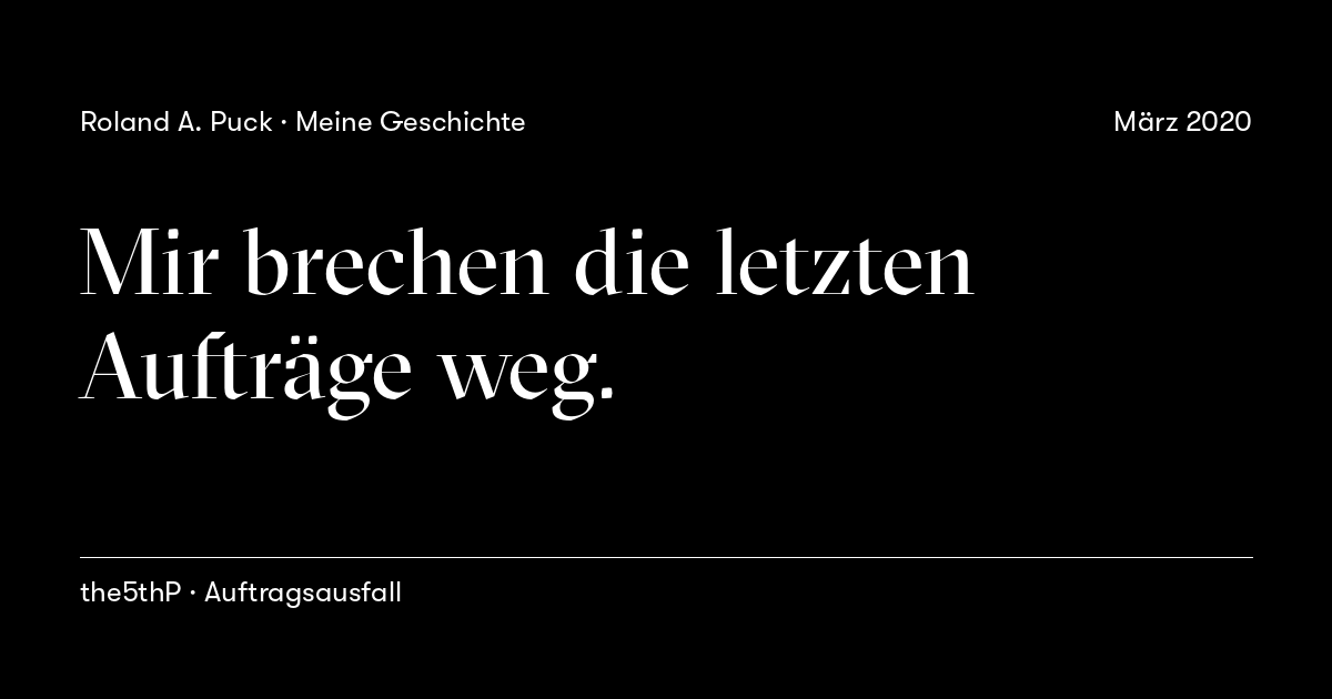 Beitragskarte: Mir brechen die letzten Aufträge weg.